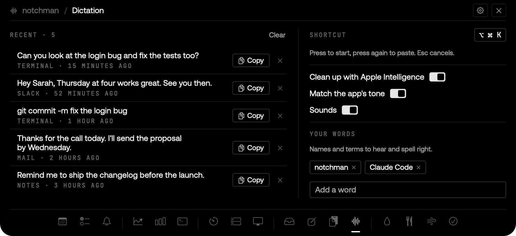 Dictation: recent dictations with the app they went to, and your words.